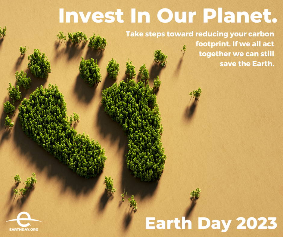 Earth Day 2023 - Invest in our Planet