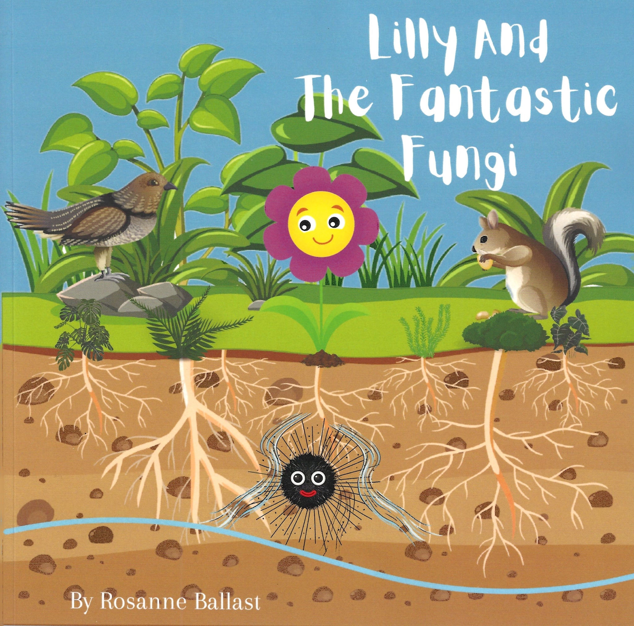 Lilly and the Fantastic Fungi (by Rosanne Ballast)